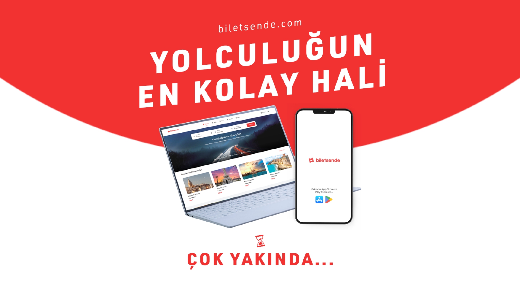 Bilet Sende Çok Yakında